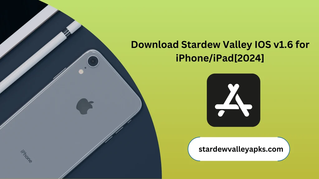 Download-Stardew-Valley-IOS-v1.5-for-iPhone/iPad2024-2-scaled.webp